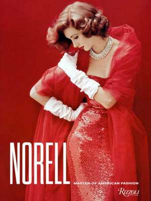 Norell: Master of American Fashion de Jeffrey Banks