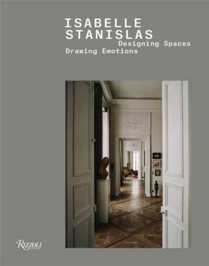 Isabelle Stanislas: Designing Spaces, Drawing Emotions de Isabelle Stanislas