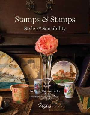 Stamps and Stamps: Style & Sensibility de Diane Dorrans Saeks