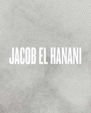 Jacob El Hanani de Adam Kirsch