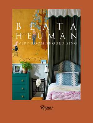 Beata Heuman: Every Room Should Sing de Beata Heuman