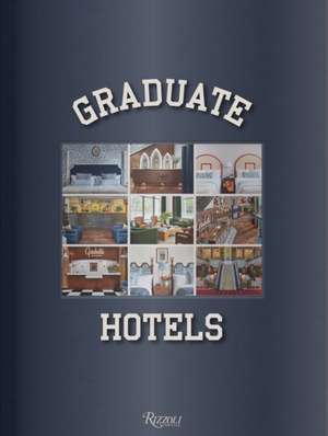 Graduate Hotels de Benjamin Weprin