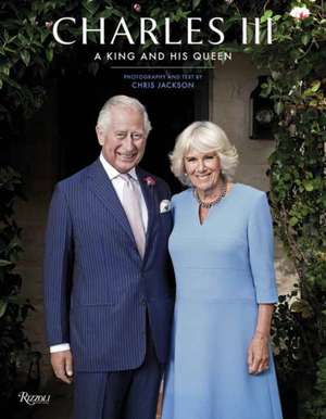 Charles III: A King and His Queen de Chris Jackson