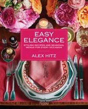 Easy Elegance de Alex Hitz