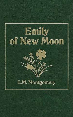 Emily of New Moon de Lucy Maud Montgomery