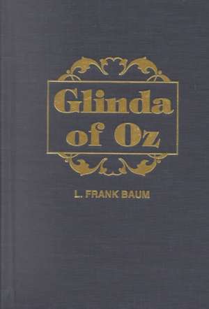 Glinda of Oz de L. Frank Baum