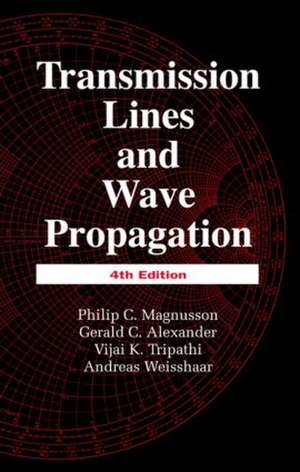 Transmission Lines and Wave Propagation de Philip C. Magnusson