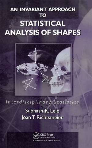 An Invariant Approach to Statistical Analysis of Shapes de Subhash R. Lele