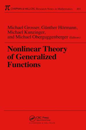 Nonlinear Theory of Generalized Functions de Michael Oberguggenberger