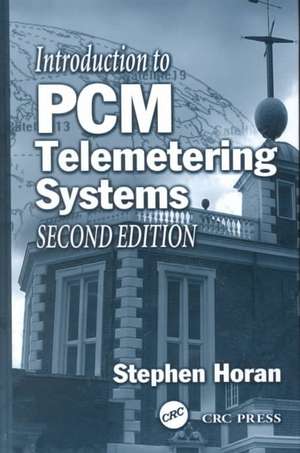 Introduction to PCM Telemetering Systems de Stephen Horan