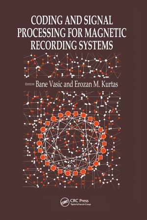 Coding and Signal Processing for Magnetic Recording Systems de Bane Vasic