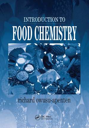 Introduction to Food Chemistry de Richard Owusu-Apenten