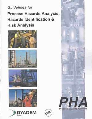 Guidelines for Process Hazards Analysis (PHA, HAZOP), Hazards Identification, and Risk Analysis de Nigel Hyatt