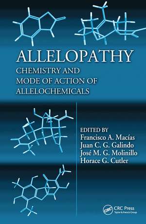 Allelopathy: Chemistry and Mode of Action of Allelochemicals de Francisco A. Macias