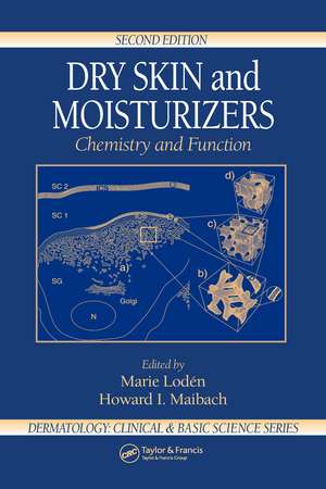 Dry Skin and Moisturizers: Chemistry and Function de Marie Loden