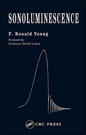 Sonoluminescence de F. Ronald Young