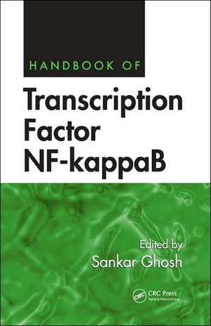 Handbook of Transcription Factor NF-kappaB de Sankar Ghosh