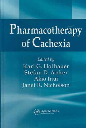 Pharmacotherapy of Cachexia de Karl G. Hofbauer