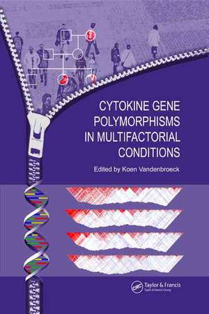 Cytokine Gene Polymorphisms in Multifactorial Conditions de Koen Vandenbroeck