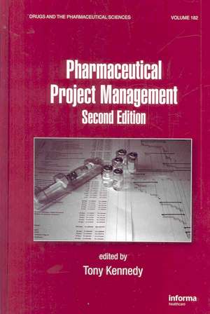 Pharmaceutical Project Management de Anthony Kennedy