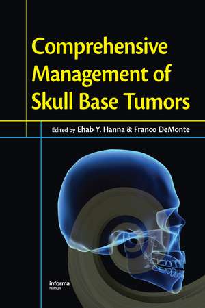 Comprehensive Management of Skull Base Tumors de Ehab Y. Hanna