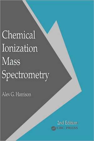 Chemical Ionization Mass Spectrometry de Alex. G. Harrison