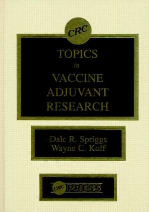 Topics in Vaccine Adjuvant Research de Dale R. Spriggs