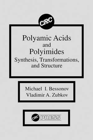 Polyamic Acids and Polyimides: Synthesis, Transformations, and Structure de Michael I. Bessonov