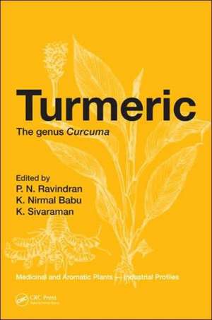 Turmeric: The genus Curcuma de P. N. Ravindran