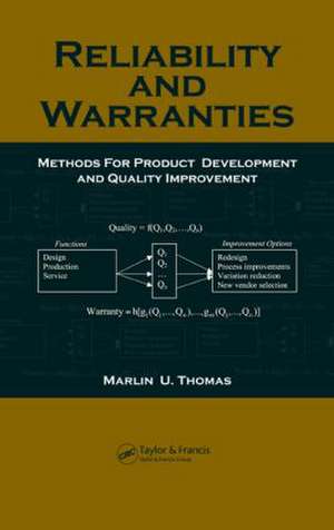Reliability and Warranties: Methods for Product Development and Quality Improvement de Marlin U. Thomas