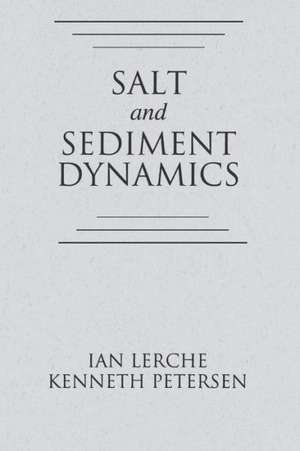 Salt and Sediment Dynamics de Ian Lerche