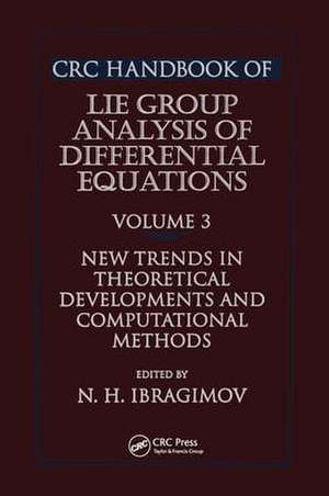 CRC Handbook of Lie Group Analysis of Differential Equations, Volume III de Nail H. Ibragimov