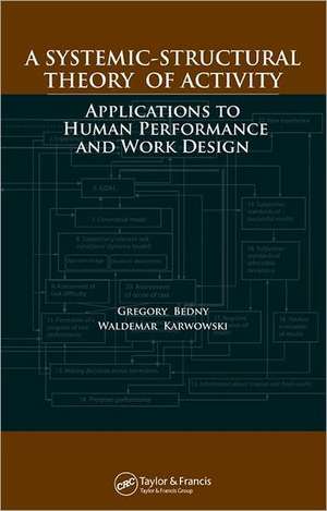 A Systemic-Structural Theory of Activity: Applications to Human Performance and Work Design de Gregory Bedny