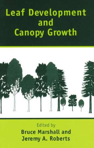 Leaf Development and Canopy Growth de Bruce Marshall