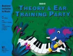 Theory & Ear Training Party Book B de Jane Bastien