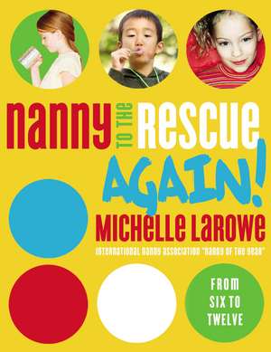 Nanny to the Rescue Again! de Michelle LaRowe