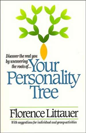 Your Personality Tree de Florence Littauer