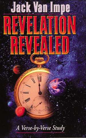 Revelation Revealed de Jack Van Impe