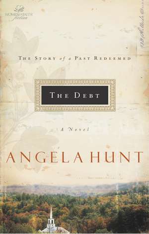 The Debt: The Story of a Past Redeemed de Thomas Nelson