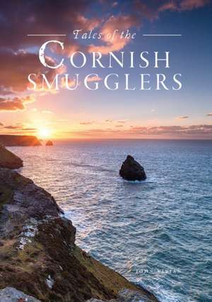 Tales of the Cornish Smugglers de John Vivian