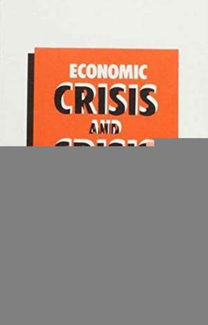 Economic Crisis and Crisis Theory de Paul Mattick Jr.