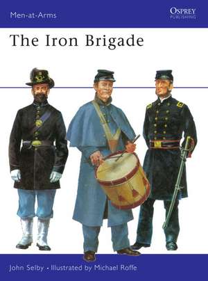 The Iron Brigade de John Selby