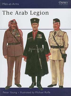 The Arab Legion: Assessment and Evaluation de Peter Young