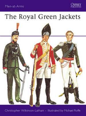 The Royal Green Jackets de Christopher Wilkinson-Latham