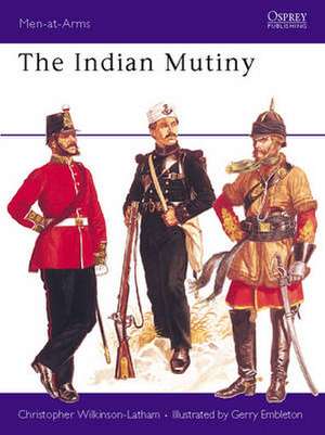 The Indian Mutiny de Christopher Wilkinson-Latham