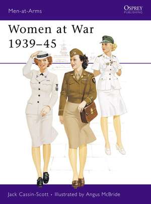 Women at War, 1939-45 de Jack Cassin-Scott