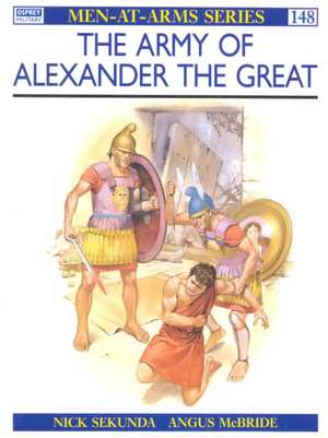 The Army of Alexander the Great de Nick Sekunda