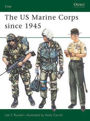 United States Marine Corps Since 1945 de Lee Russell