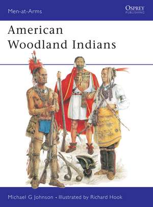 American Woodland Indians de Michael G Johnson