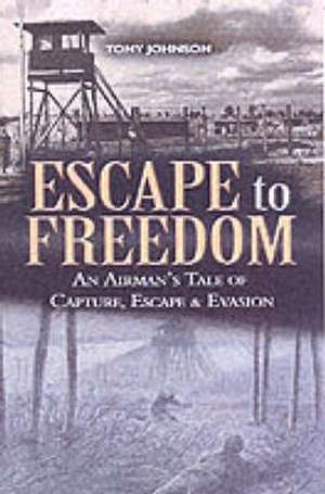 Escape to Freedom de Tony Johnson